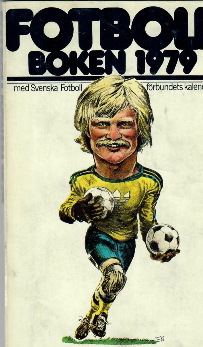 Fotbollsboken 1979, med Per-Erik Larssons (Tecknar-Lasse) illustration av Ronnie Hellström.